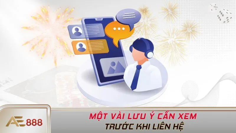 Một vài lưu ý cần xem trước khi liên hệ