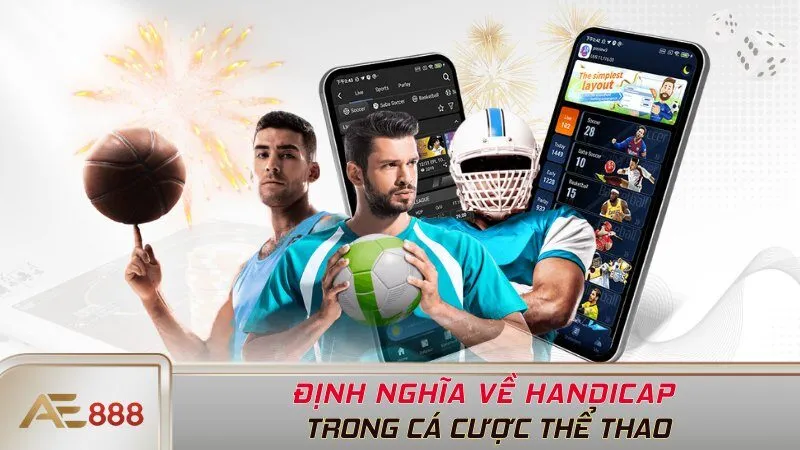 Định nghĩa về Handicap trong cá cược thể thao