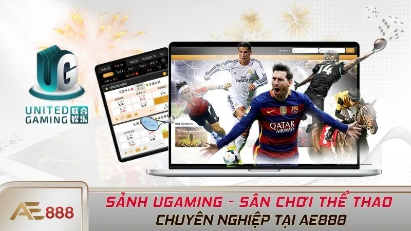 Sảnh UGaming - Sân Chơi Thể Thao Chuyên Nghiệp Tại AE888